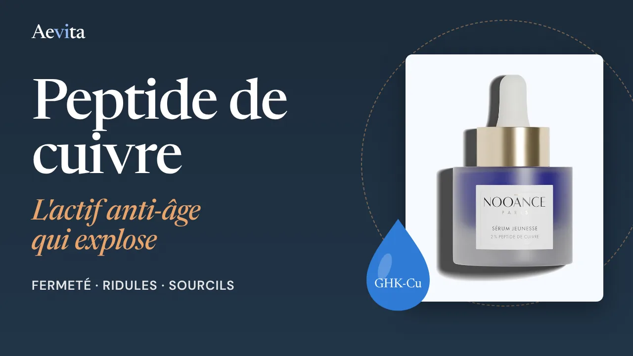 Vidéo Aevita sur le peptide de cuivre GHK-Cu : bienfaits, mode d'emploi et top 4