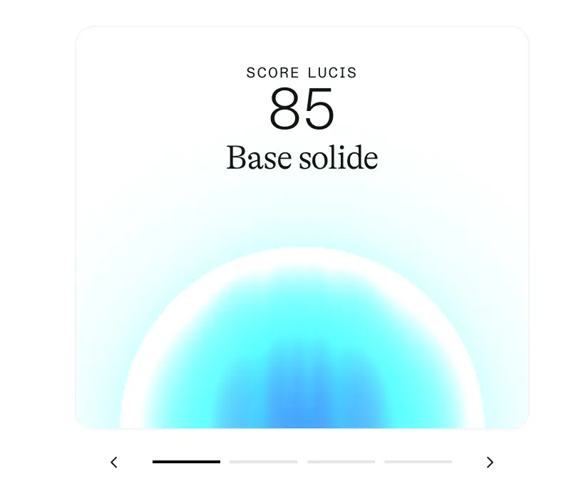 Score Lucis 85/100 base solide sur le tableau de bord